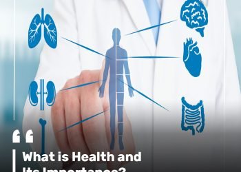 What is Health and Its Importance?
