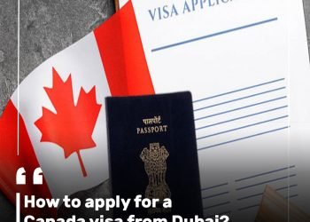 How to apply for a Canada visa from Dubai?