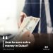 How to earn extra money in Dubai?