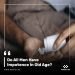 Do All Men Have Impotence in Old Age?