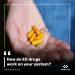 How do ED drugs work on your system?