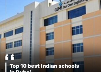 Top 10 best Indian schools in Dubai