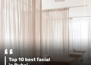 Top 10 best facial in Dubai