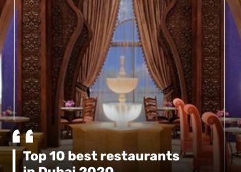 Top 10 best restaurants in Dubai 2020