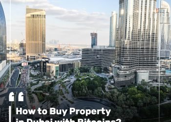 How to Buy Property in Dubai with Bitcoins?￼
