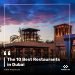 The 10 Best Restaurants in Dubai