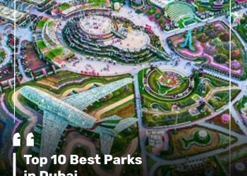 Top 10 Best Parks in Dubai