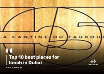 Top 10 best places for lunch in Dubai