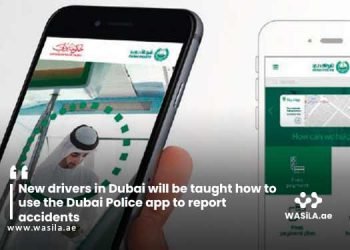 New drivers in Dubai will be taught how to use the Dubai Police app to report accidents
