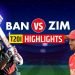 bangladesh vs zimbabwe t20 2022 match highlights