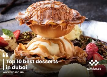 Top 10 Best Desserts in Dubai