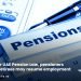 Under UAE Pension Law, pensioners and retirees may resume employment