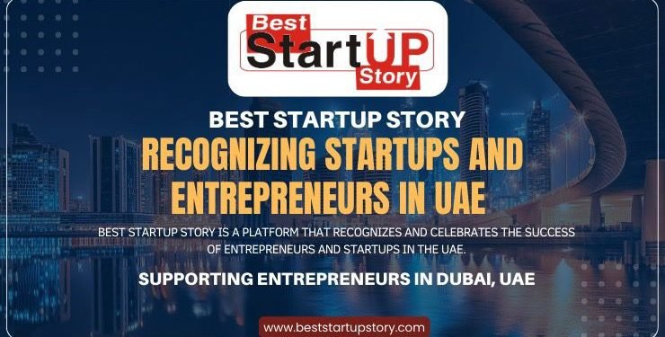 Best startup Story – Recognizing startups and Entrepreneurs in UAE