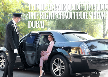The Ultimate Guide to Choosing the Right Chauffeur Service in Dubai
